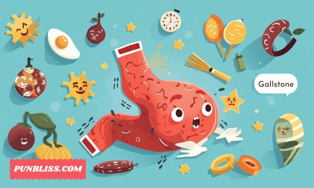 Gallstone Puns and Jokes