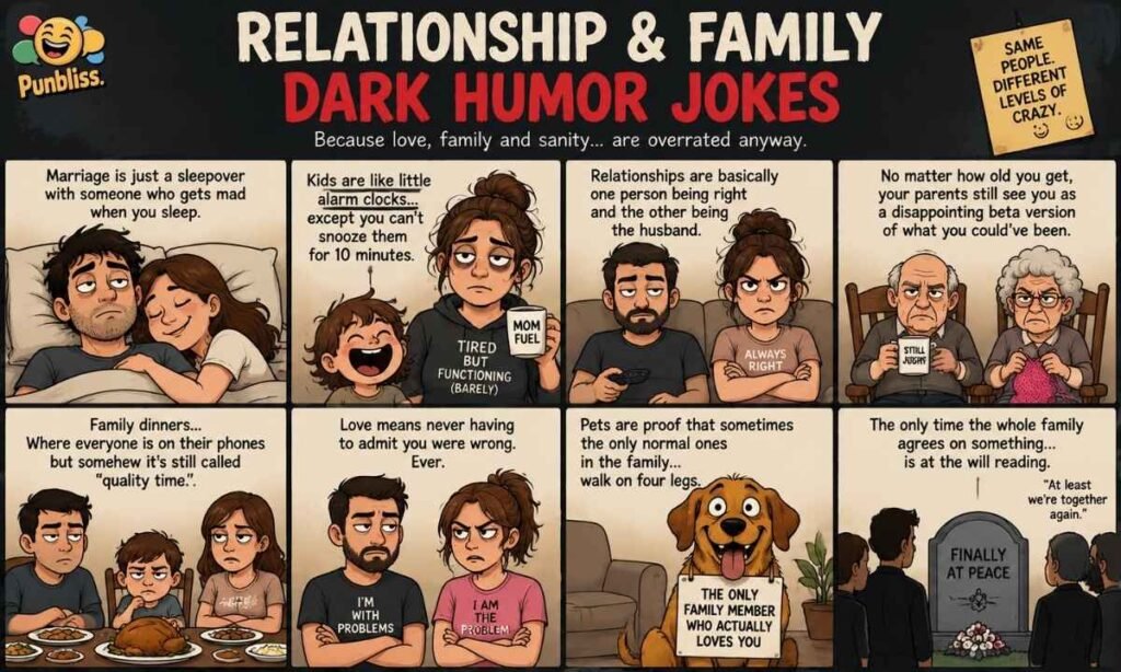 Relationship and Family Dark Humor Jokes
