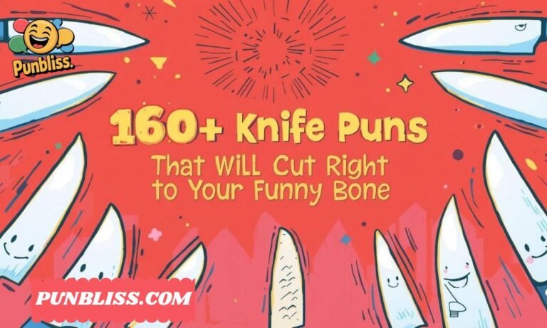 160+ Knife Puns That Will Cut Right to Your Funny Bone 2026