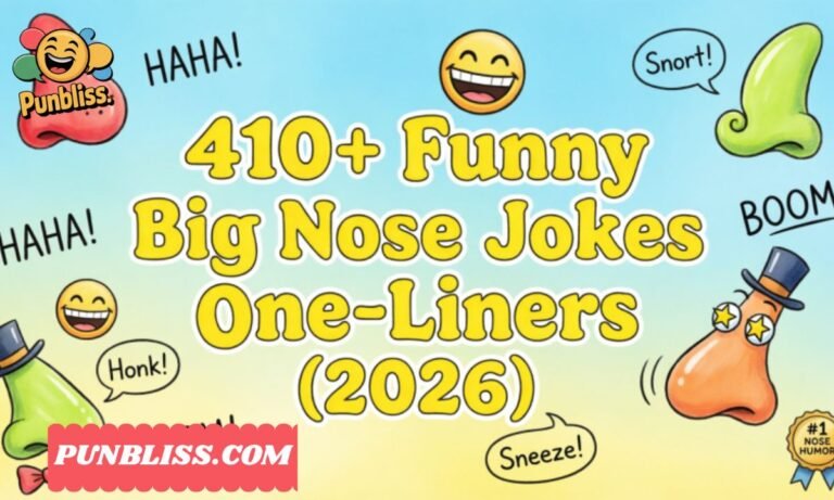 410+ Funny Big Nose Jokes One-Liners (2026)