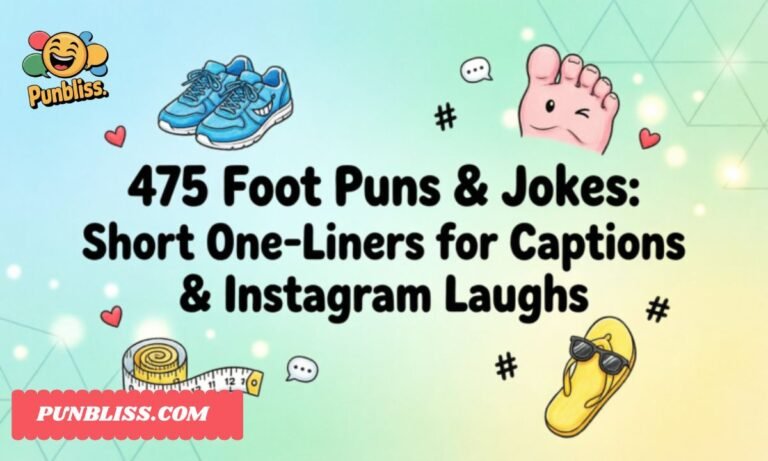 475 Foot Puns & Jokes Short One-Liners for Captions & Instagram Laughs
