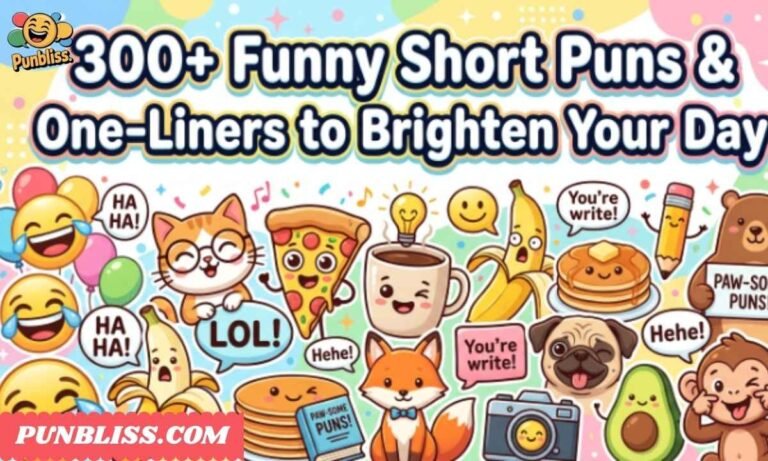 300+ Funny Short Puns & One-Liners