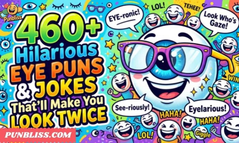460+ Hilarious Eye Puns & Jokes